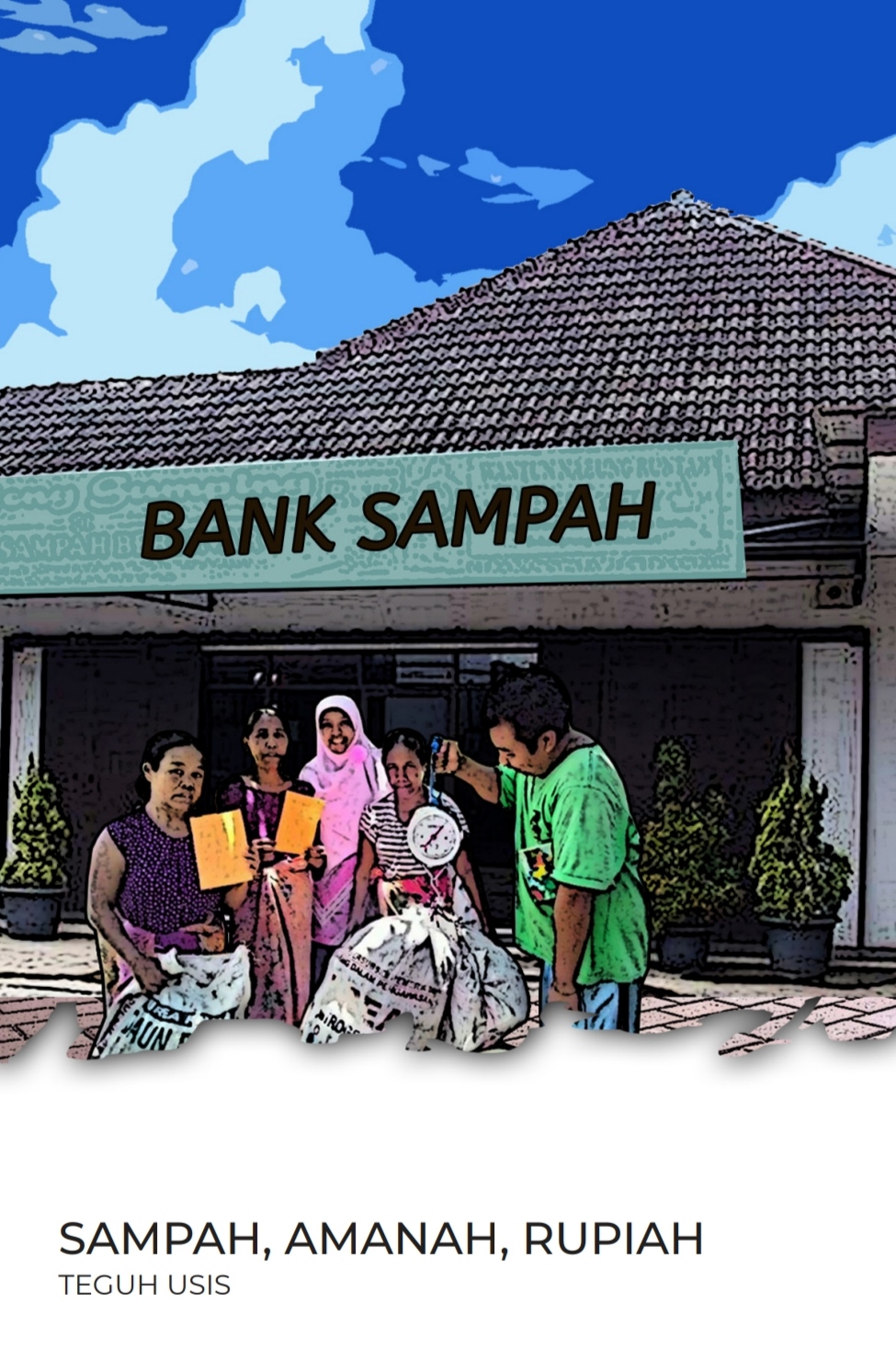 SAMPAH, AMANAH, RUPIAH