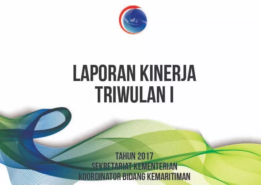 Laporan Kinerja 2017 Setmenko Triwulan I Laporan Kinerja 2017 Setmenko Triwulan I