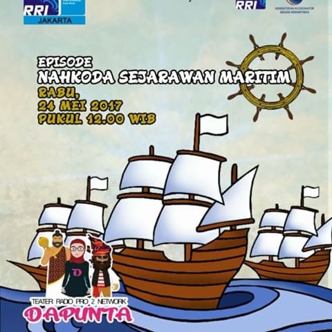 Teater Radio “DAPUNTA” Episode: Nahkoda Sejarahwan Maritim 2017