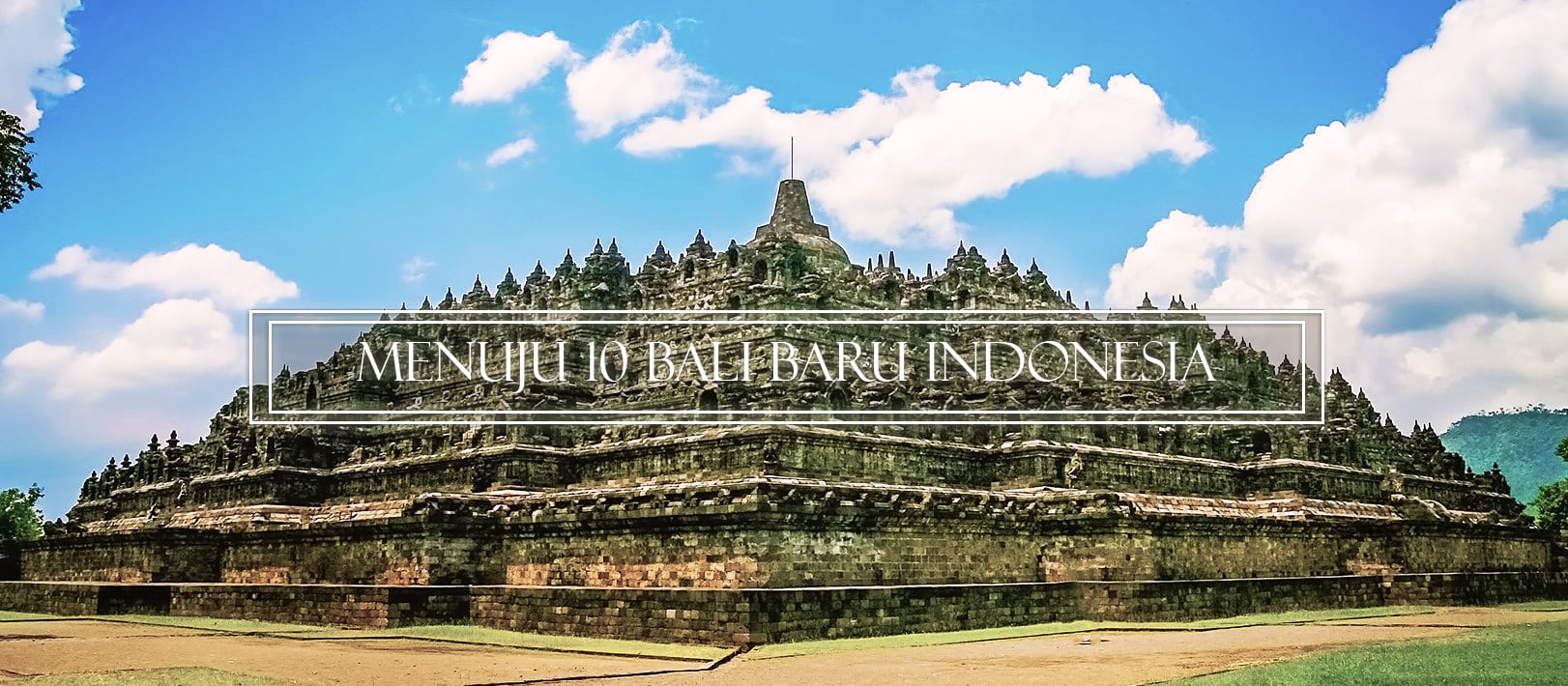 Infografis Percepatan Pengembangan Destinasi Pariwisata Borobudur