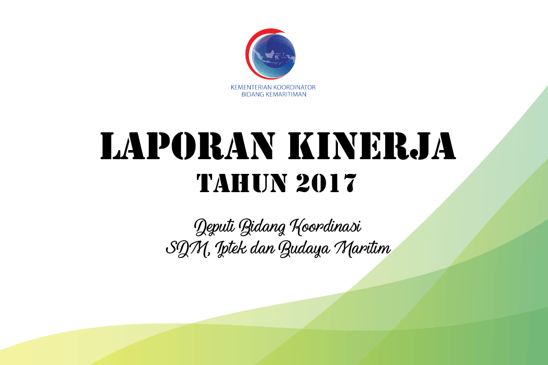 Laporan Kinerja Deputi Bidang Koordinasi SDM, Iptek dan Budaya Maritim