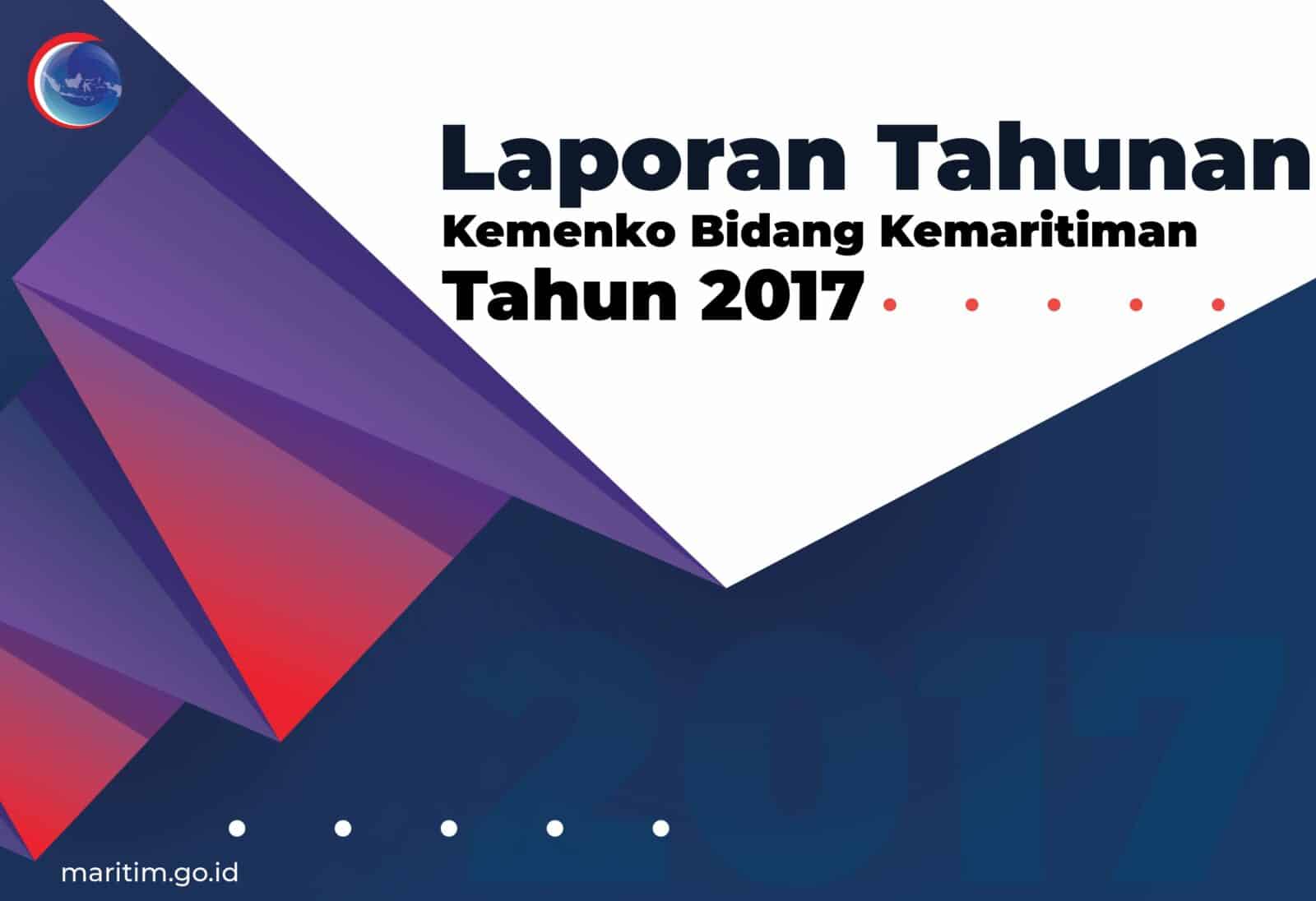 Laporan Tahunan Kemenko Bidang Kemaritiman Tahun 2017