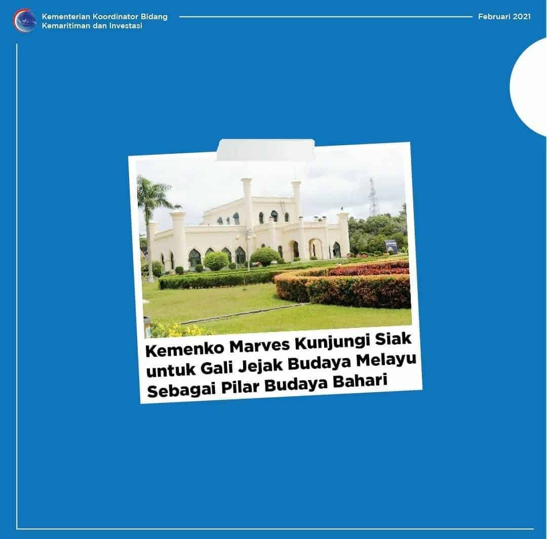 Kemenko Marves Kunjungi Siak untuk Gali Jejak Budaya Melayu Sebagai Pilar Budaya Bahari Kemenko Marves Kunjungi Siak untuk Gali Jejak Budaya Melayu Sebagai Pilar Budaya Bahari
