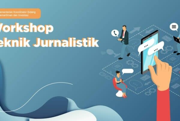 Kemenko Marves Adakan Workshop Jurnalistik, Sesmenko Marves: Kuncinya Ada Pada Konten Informasi Kemenko Marves Adakan Workshop Jurnalistik, Sesmenko Marves: Kuncinya Ada Pada Konten Informasi