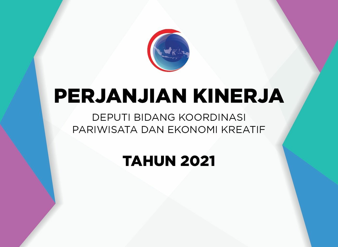 Perjanjian Kinerja Deputi Bidang Koordinasi Pariwisata dan Ekonomi Kreatif Tahun 2021 Perjanjian Kinerja Deputi Bidang Koordinasi Pariwisata dan Ekonomi Kreatif Tahun 2021